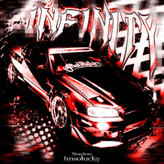 XtayLow x Imsolucky -  INFINITY