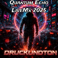 Quantum Echo LveMx 2025