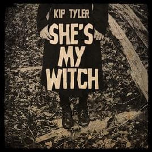 Kip Tyler - She's My Witch (slowed Down)