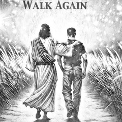 WALK AGAIN