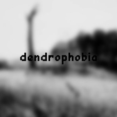 DENDROPHOBIA (A Monument Mythos MEGALOVANIA)