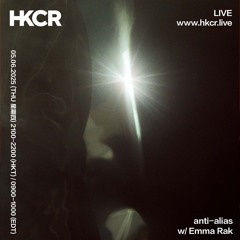 anti-alias w/ Emma Rak - 05/06/2025
