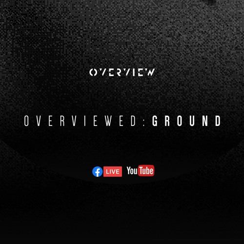 Overviewed: GROUND
