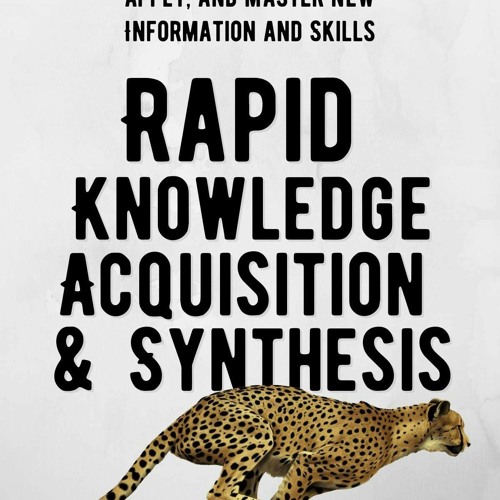 Stream doc rapid knowledge acquisition synthesis how to quickly