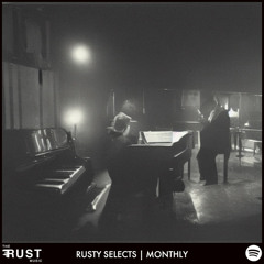 Rusty Selects | Monthly