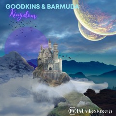 GoodKins & Barmuda - Kingdom