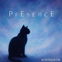P r E s E n c E