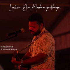 Loabin Eku Mashaa Gaathuga - Muzaffar
