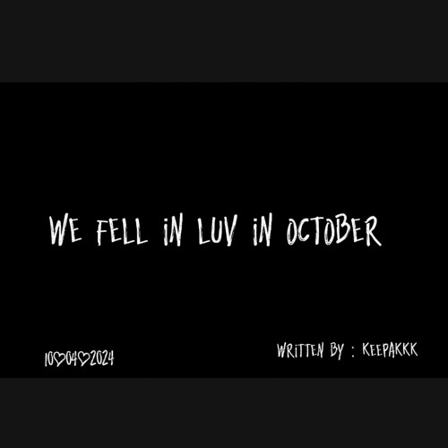 we fell in luv in october