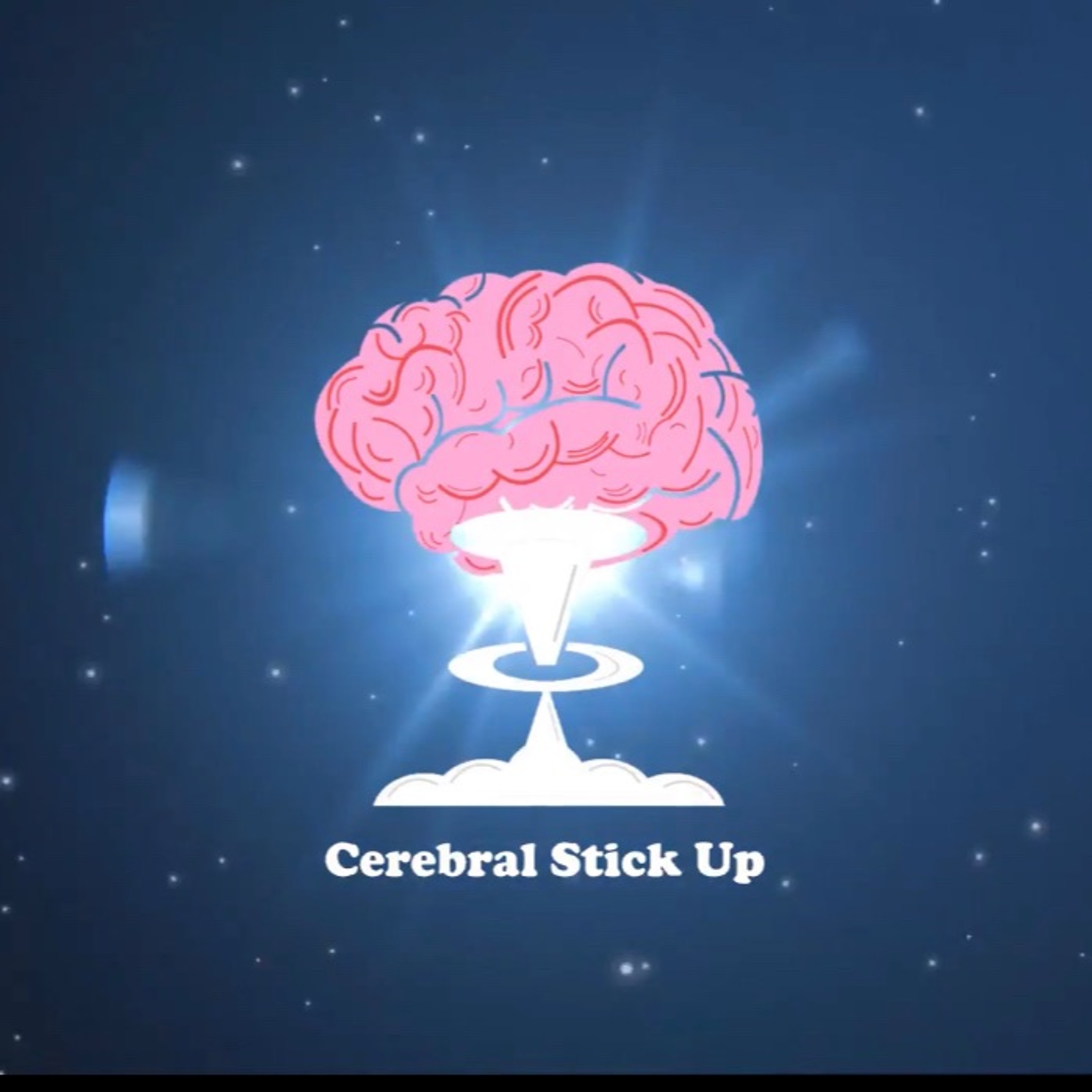 Cerebral Stick Up