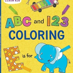 free read✔ ABC & 123 Preschool Coloring Book: Thick and Perforated Pages Includes More Than 90 F