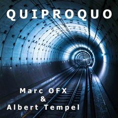 Marc OFX & Albert Tempel - Quiproquo