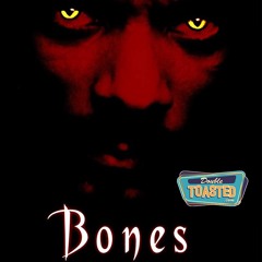 BONES - Double Toasted Audio Review