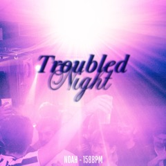 NOAH - Troubled Night (FREE DL)