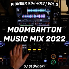 ✘ Moombahton Music Mix 2022 | #2 | Pioneer XDJ-RX3 | By DJ BLENDSKY ✘