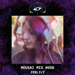 Mousai Mix #058 - ZenLily [Denver]