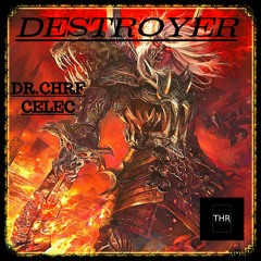 Dr.ChrF - Destroyer (CELEC  Remix)