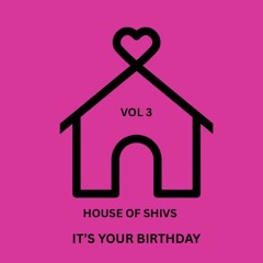 HOUSE OF SHIVS VOL 3