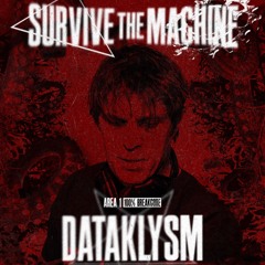 Dataklysm @ Survive the Machine | 23/08/2025