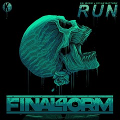 KAI WACHI X DYLAN MATTHEW- RUN (FINAL4ORM FLIP)