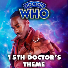 Fifteen (The 15th Doctor's Theme) - Murray Gold