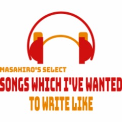 Songs I Wish I Could Call My Own
