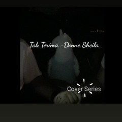 Tak Terima Cover - Donne Sheila By Hizkia And Mercy