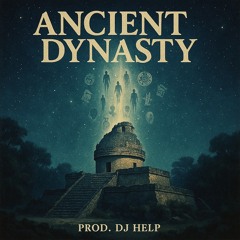 DJ HELP - ANCIENT DYNASTY (60BPM) 2025