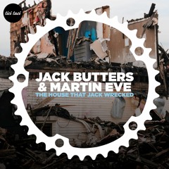 Jack Butters & Martin Eve - The House That Jack Wrecked (clip)