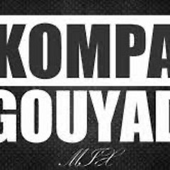 KOMPA GOUYAD MIXXXX.  (YASALA)