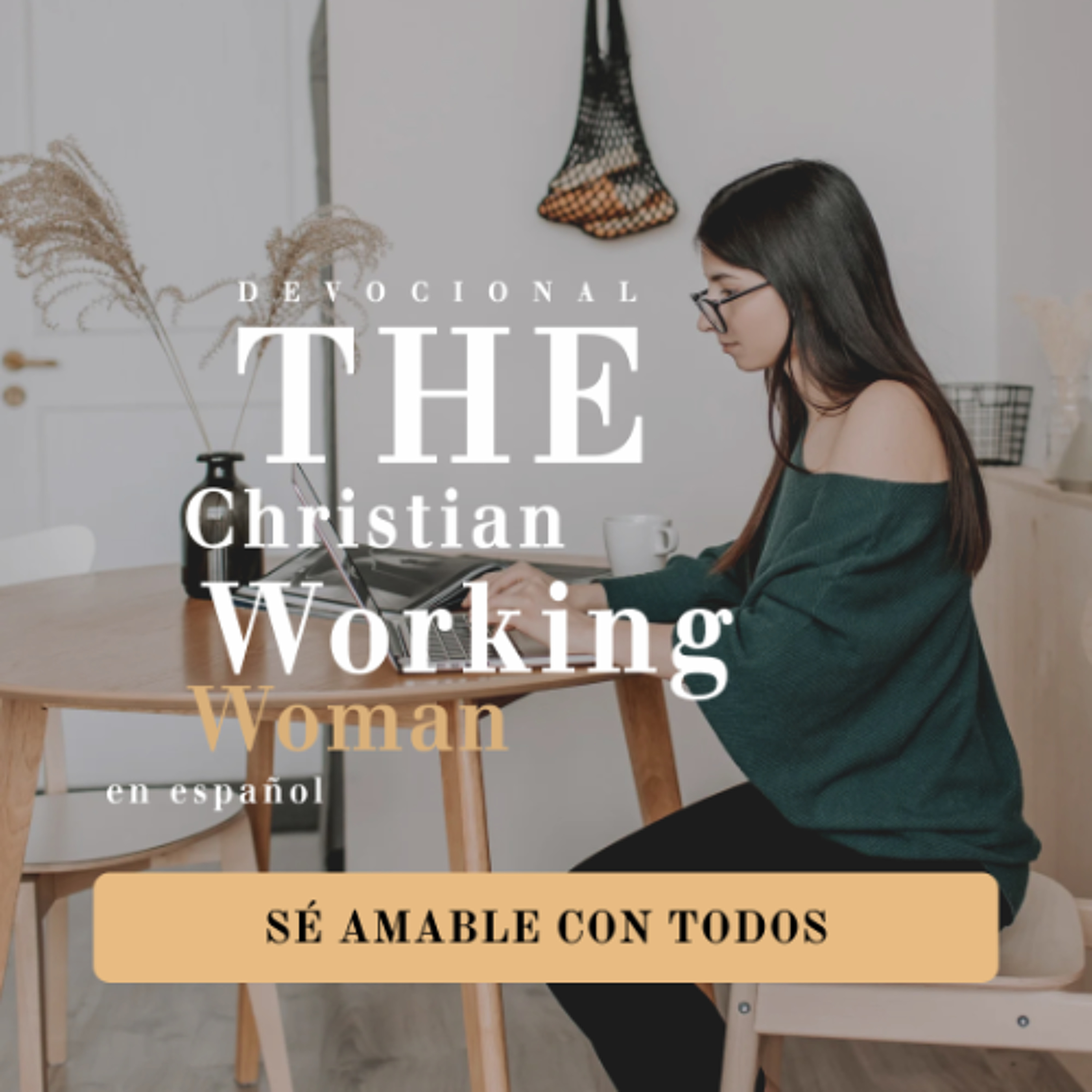Sé amable con todos - Parte 1 | The Christian Working Working en español Sé amable con todos - Parte 1 | The Christian Working Working en español