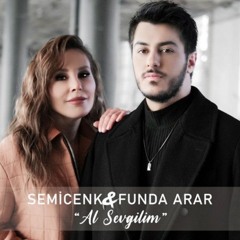 Semicenk & Funda Arar - Al Sevgilim | kır kalbimi