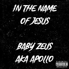In the name of Jesus - Apollo (prod. Stone/Engineered by Baby Zeus)