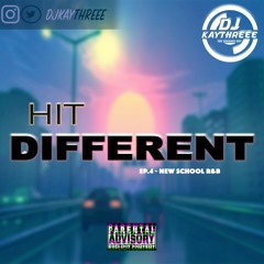 Hit Different EP.4 | New School R&B | Mixed By @DJKAYTHREEE