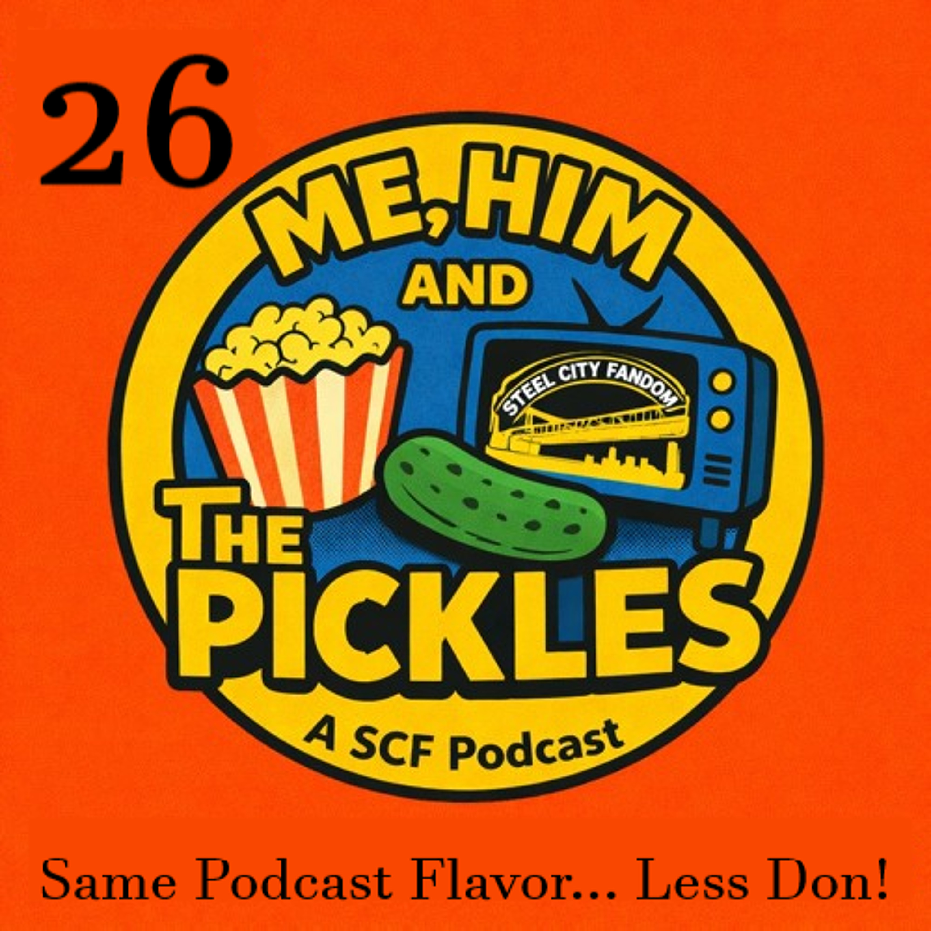 Episode 26: Same Podcast  Flavor... Less Don!! episode artwork