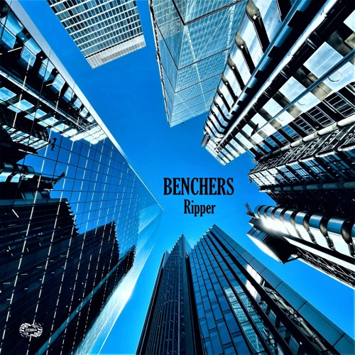 Benchers - Ripper • Zebra Rec. [ZBREP018] • 2021 (snippet)