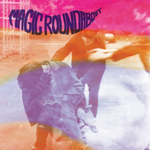 Magic Roundabout, Sneaky Feelin' (Teaser)