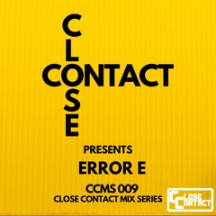 CCMS 009: ERROR E