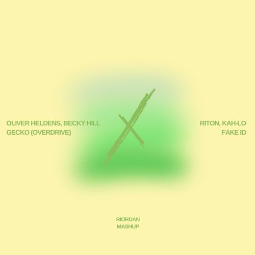 Gecko X Fake ID - Riordan Mix
