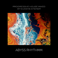 Steiner Sessions 011 @ Abyss Rhythm (progressive house)