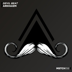 Arkhaizm - Devil Beat (Original Mix) [MUSTACHE CREW RECORDS]