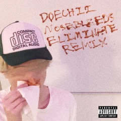 DOECHII - NOSEBLEEDS (ELIMINATE REMIX)