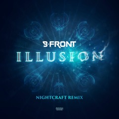 B-Front - Illusion (Nightcraft Remix) (OUT NOW)