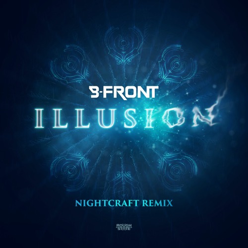 B-Front - Illusion (Nightcraft Remix) (OUT NOW)