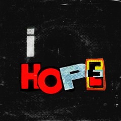 I Hope