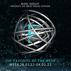 Marc Denuit // Favorite of the Week 28.01.22 > 04.02.22 On Xbeat Radio Station