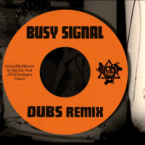 Stream Busy Signal - DUBS - Remix 2026 by BigRas Prod | Listen online ...