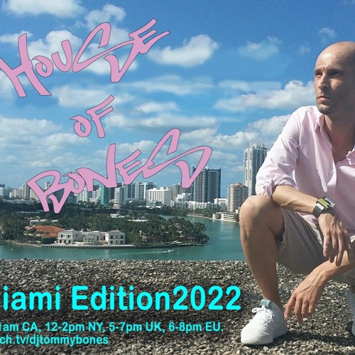 Tommy Bones - House of Bones Live - Episode #005 03.22.2022