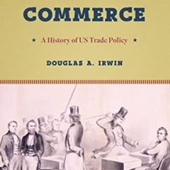 [Download] KINDLE ✅ Clashing Over Commerce: A History of US Trade Policy (Markets and