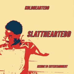 SLATTHEARTEDD